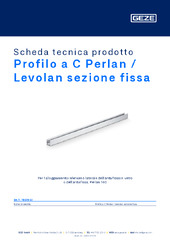 Profilo a C Perlan / Levolan sezione fissa Scheda tecnica prodotto IT