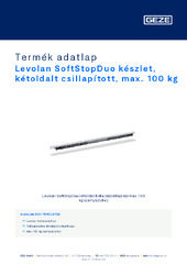 Levolan SoftStopDuo készlet, kétoldalt csillapított, max. 100 kg Termék adatlap HU