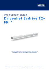 Drivenhet Ecdrive T2-FR  * Produktdatablad NB