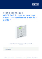 GCER 300 T Light en montage encastré- commande d’accès 1 porte  * Fiche technique FR