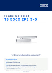 TS 5000 EFS 3-6 Produktdatablad SV
