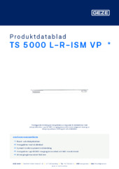 TS 5000 L-R-ISM VP  * Produktdatablad SV