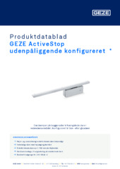 GEZE ActiveStop udenpåliggende konfigureret  * Produktdatablad DA