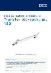 Transfer toc-cadru gr. 150 Fișa cu datele produsului RO