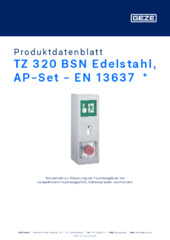 TZ 320 BSN Edelstahl, AP-Set - EN 13637  * Produktdatenblatt DE