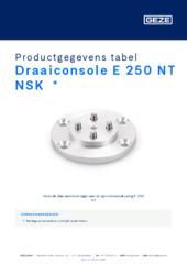 Draaiconsole E 250 NT NSK  * Productgegevens tabel NL