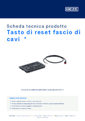 Tasto di reset fascio di cavi  * Scheda tecnica prodotto IT