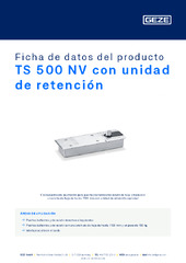 TS 500 NV con unidad de retención Ficha de datos del producto ES