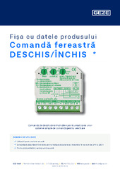 Comandă fereastră DESCHIS/ÎNCHIS  * Fișa cu datele produsului RO
