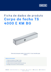 Corpo de fecho TS 4000 E KM BG Ficha de dados de produto PT