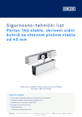 Perlan 140 staklo, skriveni zidni kutnik sa steznom pločom stakla od 45 mm Sigurnosno-tehnički list HR