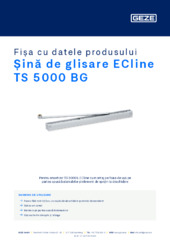 Șină de glisare ECline TS 5000 BG Fișa cu datele produsului RO