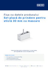 Set placă de prindere pentru sticlă 30 mm cu mascare Fișa cu datele produsului RO