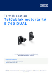 Tetőablak motortartó E 740 DUAL Termék adatlap HU