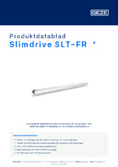 Slimdrive SLT-FR  * Produktdatablad SV