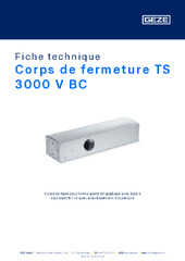 Corps de fermeture TS 3000 V BC Fiche technique FR