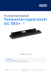 Takmonteringsbrakett GC 363+  * Produktdatablad NB
