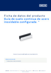 Guía de suelo continua de acero inoxidable configurada  * Ficha de datos del producto ES