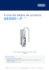 A5000--F  * Ficha de dados de produto PT