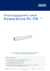 Powerdrive PL-FR  * Productgegevens tabel NL