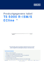 TS 5000 R-ISM/S ECline  * Productgegevens tabel NL