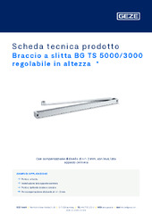 Braccio a slitta BG TS 5000/3000 regolabile in altezza  * Scheda tecnica prodotto IT