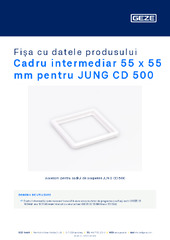Cadru intermediar 55 x 55 mm pentru JUNG CD 500 Fișa cu datele produsului RO