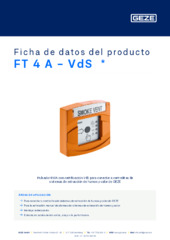 FT 4 A - VdS  * Ficha de datos del producto ES