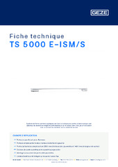 TS 5000 E-ISM/S Fiche technique FR