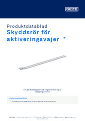 Skyddsrör för aktiveringsvajer  * Produktdatablad SV
