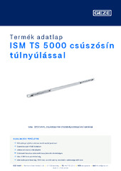 ISM TS 5000 csúszósín túlnyúlással Termék adatlap HU