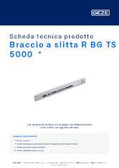 Braccio a slitta R BG TS 5000  * Scheda tecnica prodotto IT