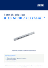 R TS 5000 csúszósín  * Termék adatlap HU