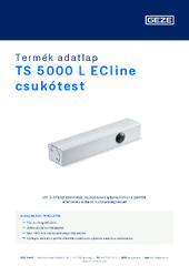 TS 5000 L ECline csukótest Termék adatlap HU