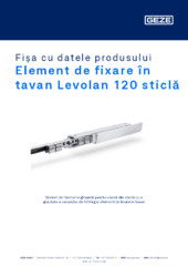 Element de fixare în tavan Levolan 120 sticlă Fișa cu datele produsului RO