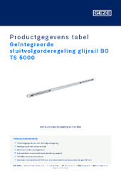 Geïntegreerde sluitvolgorderegeling glijrail BG TS 5000 Productgegevens tabel NL