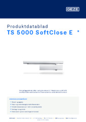 TS 5000 SoftClose E  * Produktdatablad DA