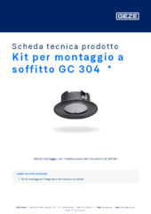 Kit per montaggio a soffitto GC 304  * Scheda tecnica prodotto IT