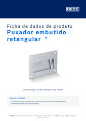 Puxador embutido retangular  * Ficha de dados de produto PT