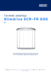 Slimdrive SCR-FR GGS  * Termék adatlap HU