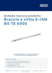 Braccio a slitta E-ISM BG TS 5000 Scheda tecnica prodotto IT