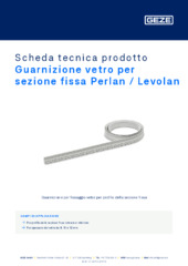 Guarnizione vetro per sezione fissa Perlan / Levolan Scheda tecnica prodotto IT