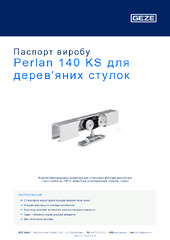 Perlan 140 KS для дерев'яних стулок Паспорт виробу UK