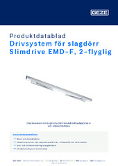 Drivsystem för slagdörr Slimdrive EMD-F, 2-flyglig Produktdatablad SV