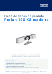 Perlan 140 KS madeira Ficha de dados de produto PT