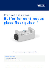 Buffer for continuous glass floor guide  * Product data sheet EN