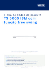 TS 5000 ISM com função free swing Ficha de dados de produto PT