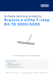 Braccio a slitta T-stop BG TS 3000/5000 Scheda tecnica prodotto IT