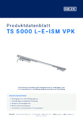 TS 5000 L-E-ISM VPK Produktdatenblatt DE