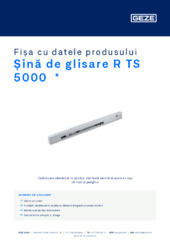 Șină de glisare R TS 5000  * Fișa cu datele produsului RO